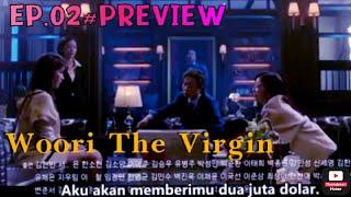 DrakorWoori the Virgin EP.2 PREVIEW Sub Indo