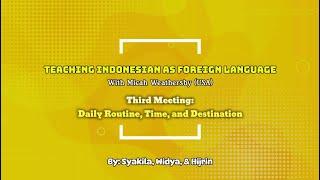 Teaching Indonesian as Foreign Language - Third Meeting