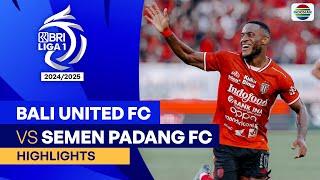 Bali United FC VS Semen Padang FC - Highlights  BRI Liga 1 202425