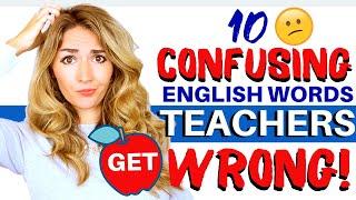 10 Confusing English Words that Even Teachers Get Wrong