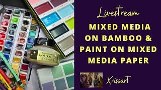 Livestream - Creating with Mixed Media on Bamboo and Paint-On by Clairefontaine