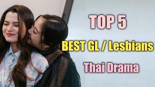 TOP 5 Best Thai GL Series or Lesbian series 2024  Thai GL drama #glseries #lesbianseries gap