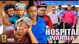 HOSPITAL WAHALA - EKENE UMENWAEVE ESINWALTA ANGACHIOMA CHIJOKEAMAECHI ANAEKWENEW MOVIE