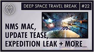 No Mans Sky on Mac Update 4.3 Teased Expedition 10 Datamined  Deep Space Travel Break Ep. 22