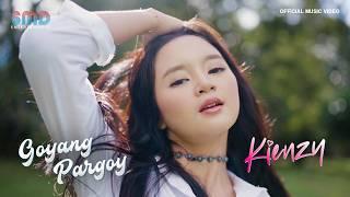 Kienzy - Goyang Pargoy Official Music Video