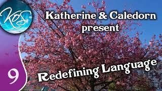 Katherine & Caledorn Redefining Language Ep 9 - Podcast Funny Positivity