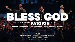 Bless God Live from Passion 2024 - Brooke Ligertwood Brandon Lake Cody Carnes Passion