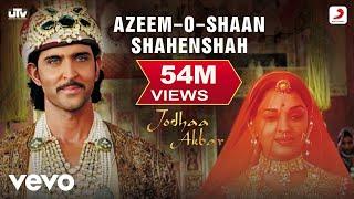 Azeem - Jodhaa Akbar @A. R. Rahman Hrithik Roshan Aishwarya Rai