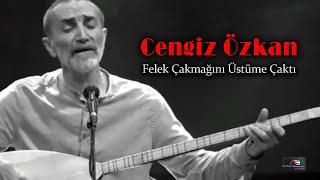 Cengiz Özkan - Felek Çakmağını Üstüme Çaktı Altan Başyurt Müzik Yapım