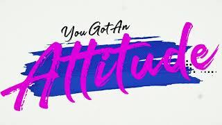 Alex Newell - Attitude Official Lyric Video