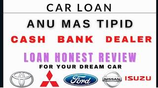 CAR LOAN Cash Vs Bank Vs Dealer I Honest Review