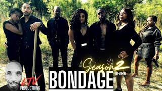 BONDAGE  Season 2  Episode 1  *Season Premiere  REVIEW