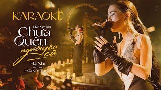 CHƯA QUÊN NGƯỜI YÊU CŨ  HÀ NHI x HỨA KIM TUYỀN  KARAOKE  LIVE 