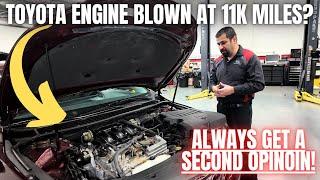 Toyota Engine Blown At 11000 Miles? Please Get a Second Opinion ALWAYS