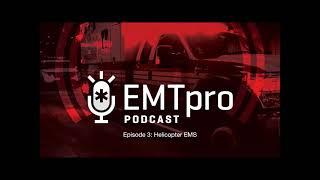 Ep 3 Helicopter EMS