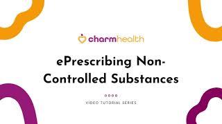 ePrescribing Non-Controlled Substances