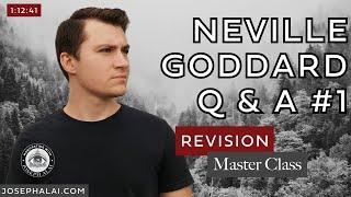 NEVILLE GODDARD Revision WORKSHOP Q&A #1