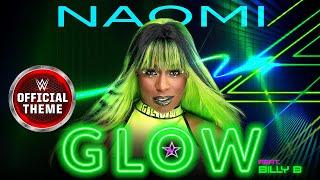 Naomi – Glow Feat. Billy B Entrance Theme