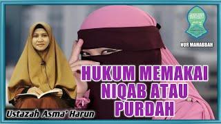 HUKUM memakai niqab atau purdah  Ustazah Asma Harun