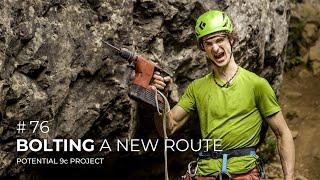 Adam Ondra #76 Bolting a New Route  Potential 9c Project