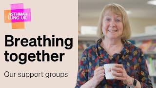 Breathing Together Our support groups  Asthma + Lung UK