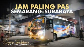 ANDALAN KEJAR JAM SUBUH ‼️  7 Jam Semarang-Surabaya  Trip ATB Sugeng Rahayu 7480 Semarangan