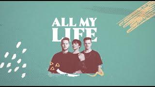 YouNotUs x Nea – All My Life Official Lyric Video