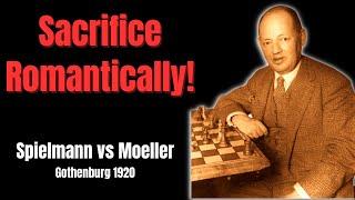 Romantic Chess Intuitive Queen Sacrifice. Spielmann vs Moeller