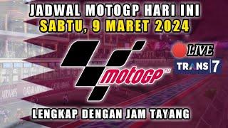 JADWAL MOTO GP HARI INI SABTU 9 MARET 2024  JADWAL MOTO GP QATAR 2024  MOTO GP HARI INI