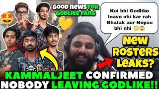 KammalJeet Confirmed Nobody Leaving Godlike  Leaks About BGMI Rosters Updates Godlike Highlights