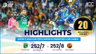 Super11 Asia Cup 2023  Super 4  Pakistan vs Sri Lanka  Highlights