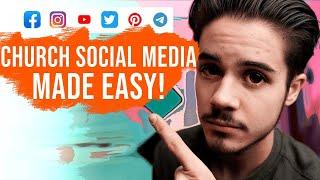 CHURCH SOCIAL MEDIA MADE EASY - 2021 Update