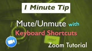 Zoom Tutorial Zoom Keyboard Shortcuts for Muting Audio