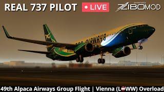 Real 737 Pilot LIVE  Members Group Flight #49  Vienna Overload