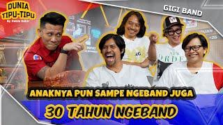 GIGI BAND DARI GADAI RUMAH BUAT ALBUM SAMPAI THOMAS PINDAH SERVER  DUNIA TIPU-TIPU EPS. 192