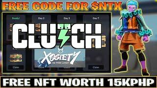 XOCIETY X CLUTCH TV - HOW TO GET FREE CODE AND NFT WORTH 15KPHP