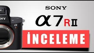 Sony A7R II İncelemesi I fotografium.com