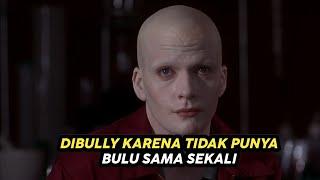 Ketika Seluruh Tubuh Pria Ini Tidak Ada Bulu - Alur Cerita Film Inspiratif