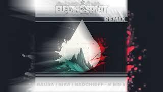 BAUSA  SIRA  BADCHIEFF - 9 BIS 9 ELECTROSALAT REMIX