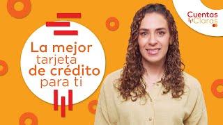 Elige la mejor tarjeta de crédito para ti - Cuentas Claras