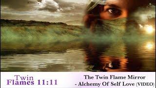 The Twin Flame Mirror - Alchemy Of Love Video