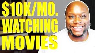 REAL Way To Get Paid To Watch Movies  $10K Per Month To Watch Movies