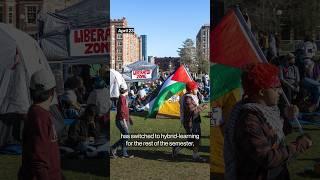 Columbia Goes Hybrid for Semester as Pro-Palestinian Protests Spread