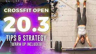 CrossFit Open 20.3 Tips + Strategy WARM UP INC