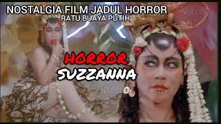 FILM JADUL SUZZANA RATU HORROR  INDONESIARATU BUAYA PUTIHAlur cerita