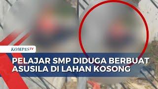 Viral Pelajar SMP di Jaktim Diduga Nekat Berbuat Asusila di Lahan Kosong