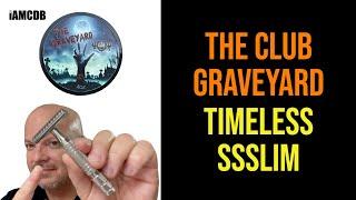 Timeless Stainless Steel Slim Edition First Run TDR & The Club Graveyard