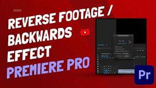 How To Reverse Footage  Backwards Walk Effect - Premiere Pro