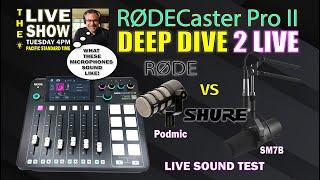 Rodecaster Pro II Rode Podmic VS Shure SM7B & Rode NTG3 Part 2 Live Wednesday @ 4PM