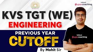 KVS TGT WE Previous Year Cutoff  KVS TGT Work Experience Previous Year Cutoff  By Mohit Sir